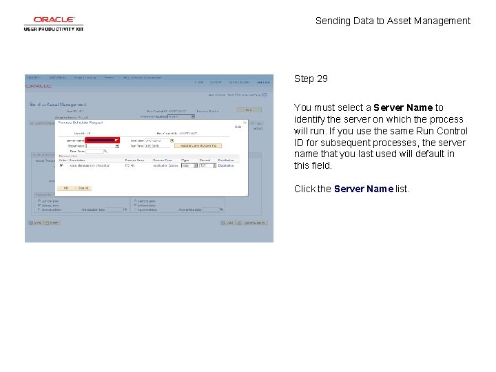 Sending Data to Asset Management Step 29 You must select a Server Name to
