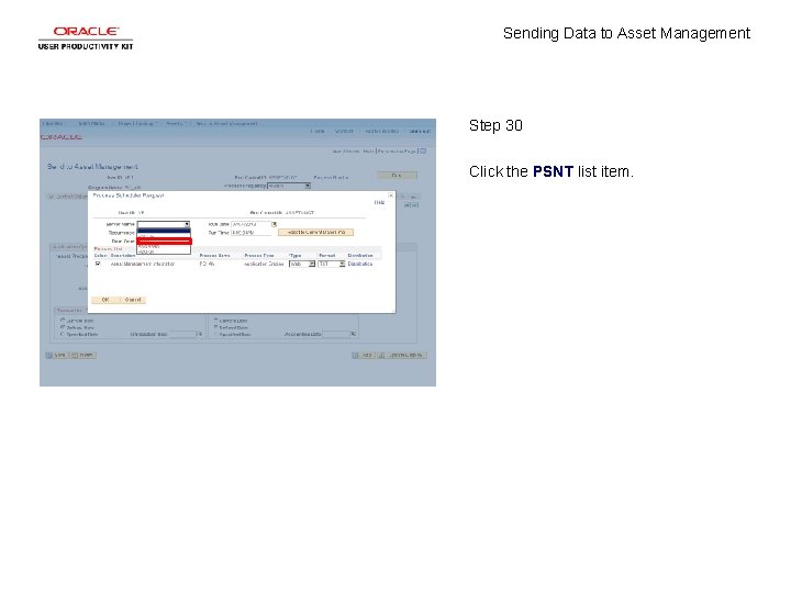 Sending Data to Asset Management Step 30 Click the PSNT list item. 