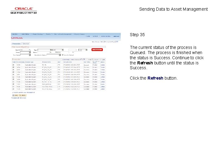 Sending Data to Asset Management Step 35 The current status of the process is