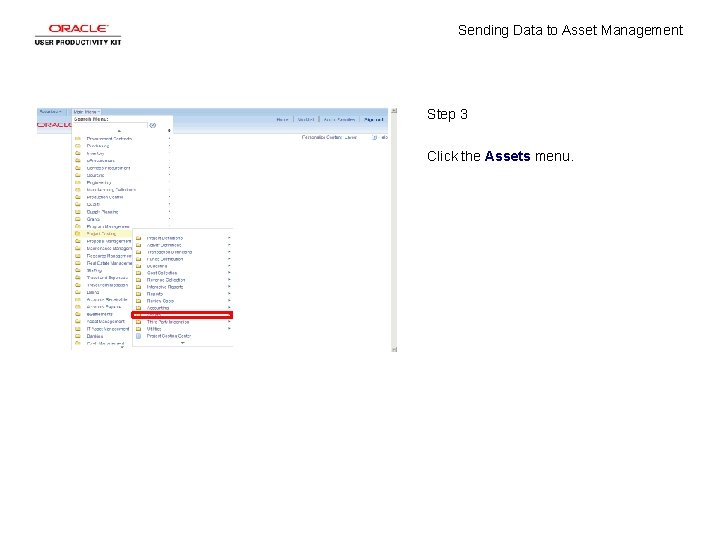 Sending Data to Asset Management Step 3 Click the Assets menu. 