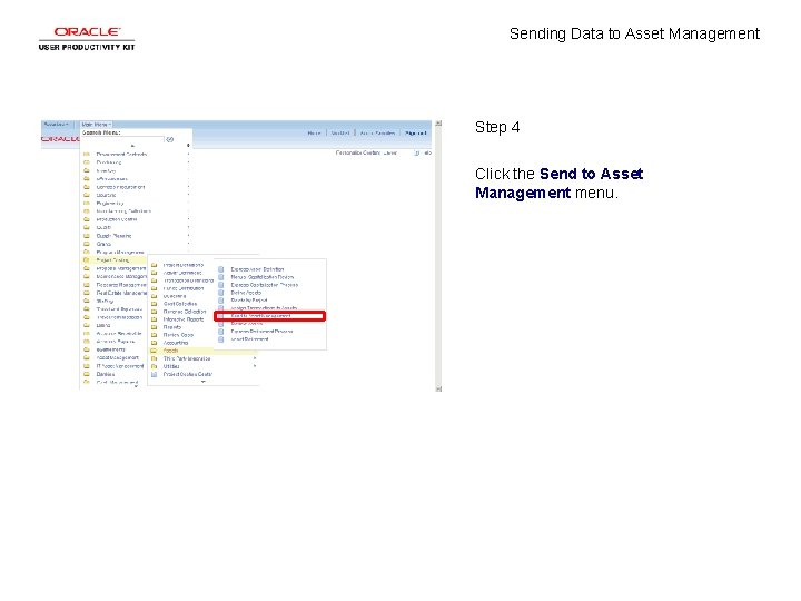 Sending Data to Asset Management Step 4 Click the Send to Asset Management menu.