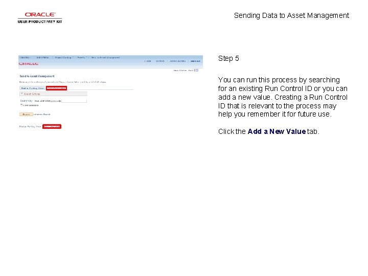 Sending Data to Asset Management Step 5 You can run this process by searching