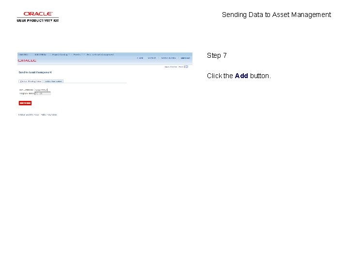 Sending Data to Asset Management Step 7 Click the Add button. 