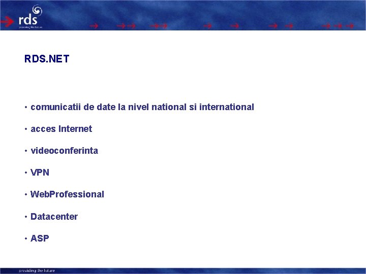 RDS. NET • comunicatii de date la nivel national si international • acces Internet