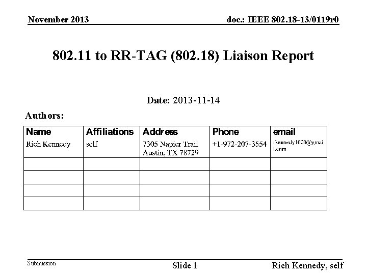 November 2013 doc. : IEEE 802. 18 -13/0119 r 0 802. 11 to RR-TAG