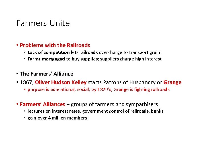 Farmers Unite • Problems with the Railroads • Lack of competition lets railroads overcharge