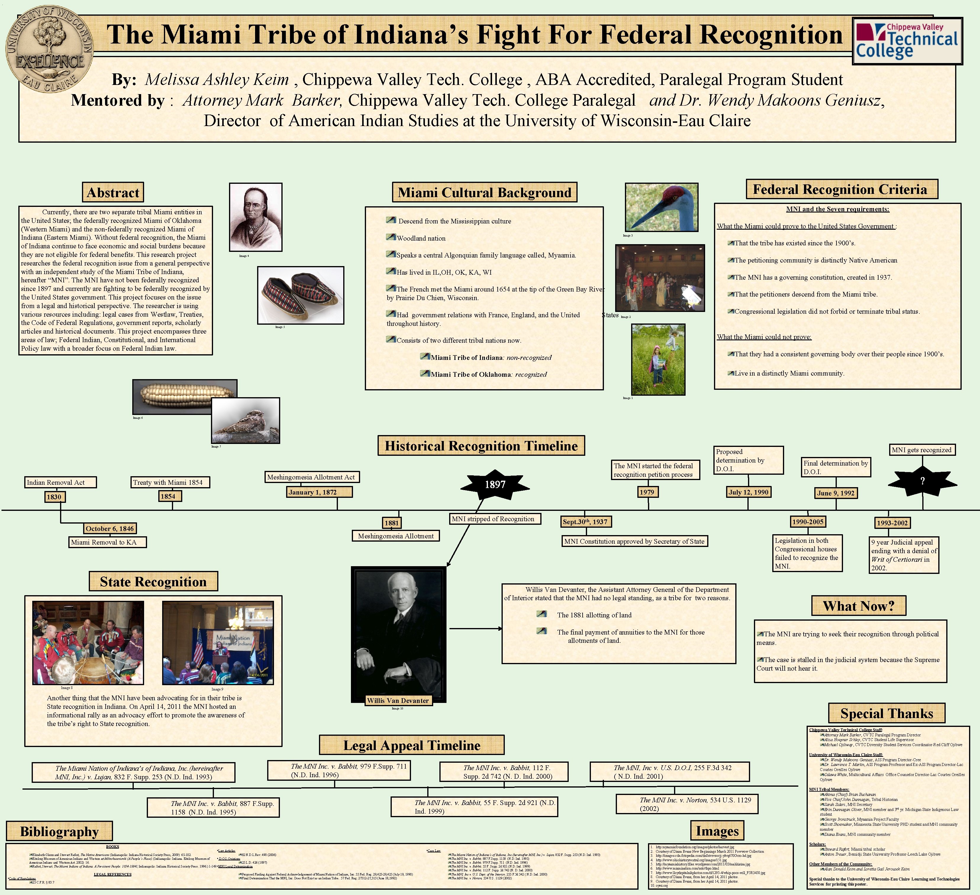 . The Miami Tribe of Indiana’s Fight For Federal Recognition By: Melissa Ashley Keim