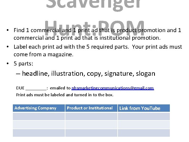 Scavenger Hunt: POM • Find 1 commercial and 1 print ad that is product