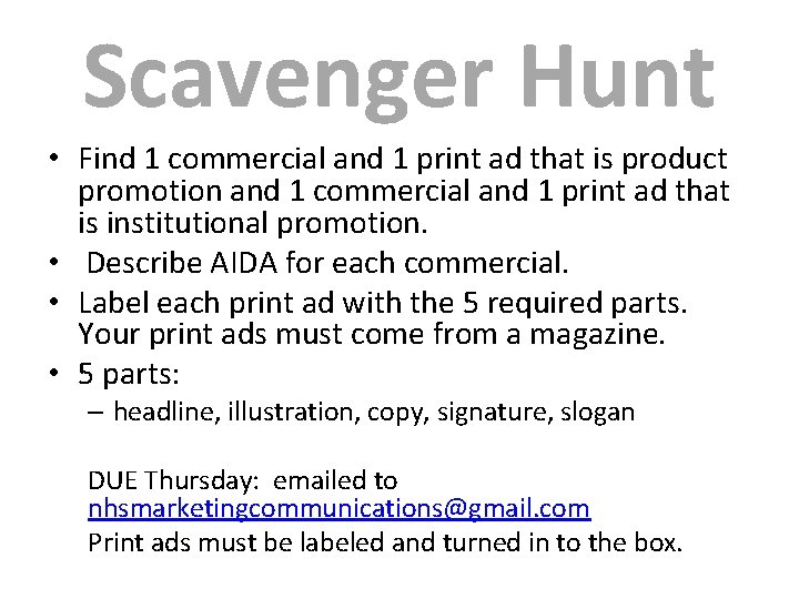Scavenger Hunt • Find 1 commercial and 1 print ad that is product promotion