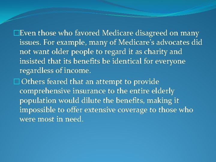 Introduction to Medicare The federal governments entry into