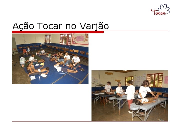 Ação Tocar no Varjão 