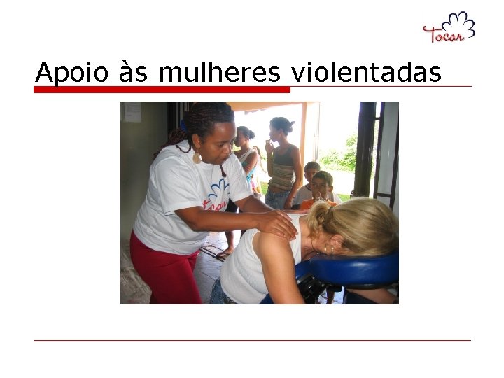 Apoio às mulheres violentadas 