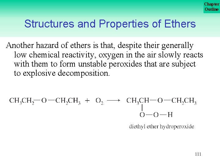 Chapter Outline Structures and Properties of Ethers Another hazard of ethers is that, despite