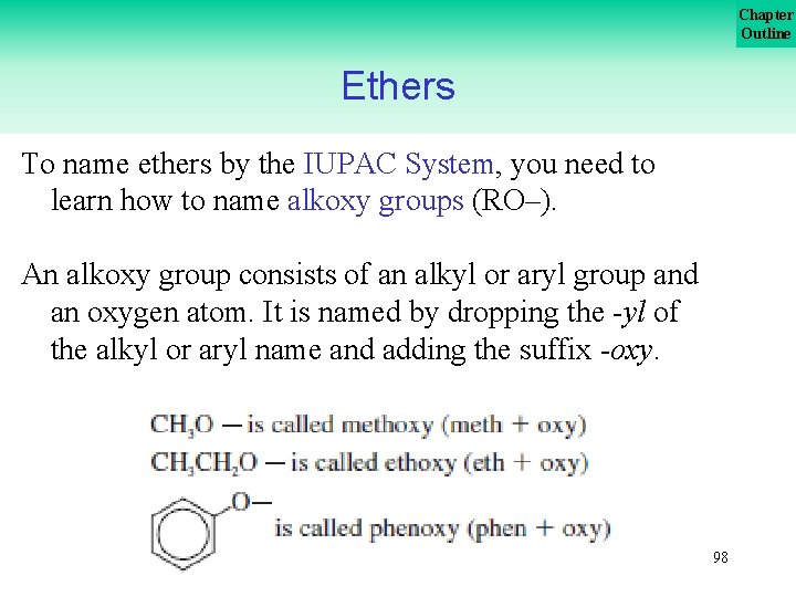 Chapter Outline Ethers To name ethers by the IUPAC System, you need to learn