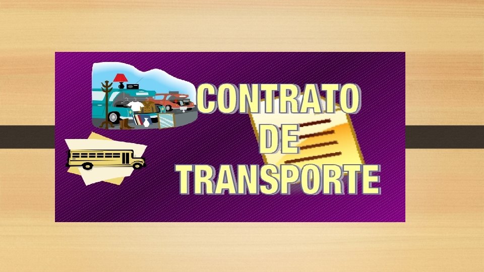 CONTRATO MERCANTÍL DE TRANSPORTE TERRESTRE 