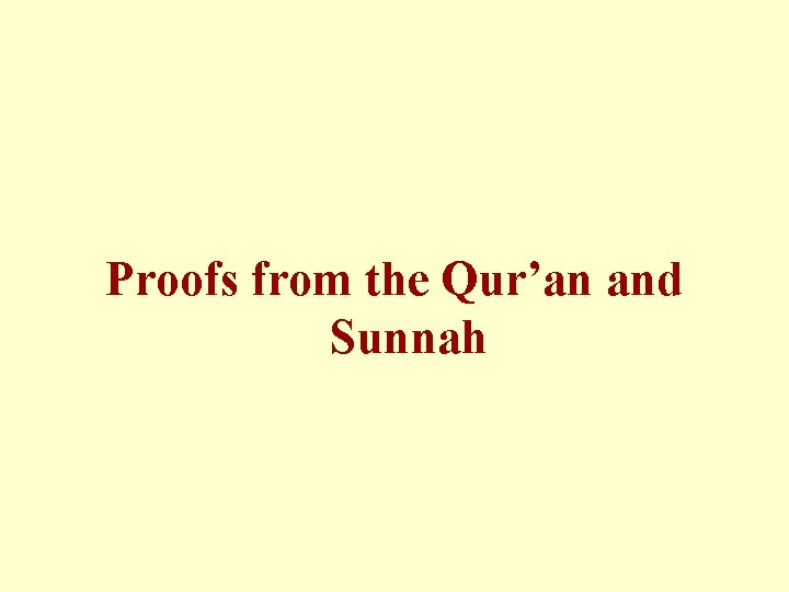 Proofs from the Qur’an and Sunnah 