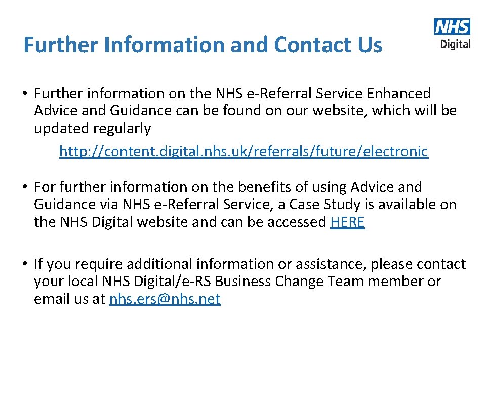Further Information and Contact Us • Further information on the NHS e-Referral Service Enhanced