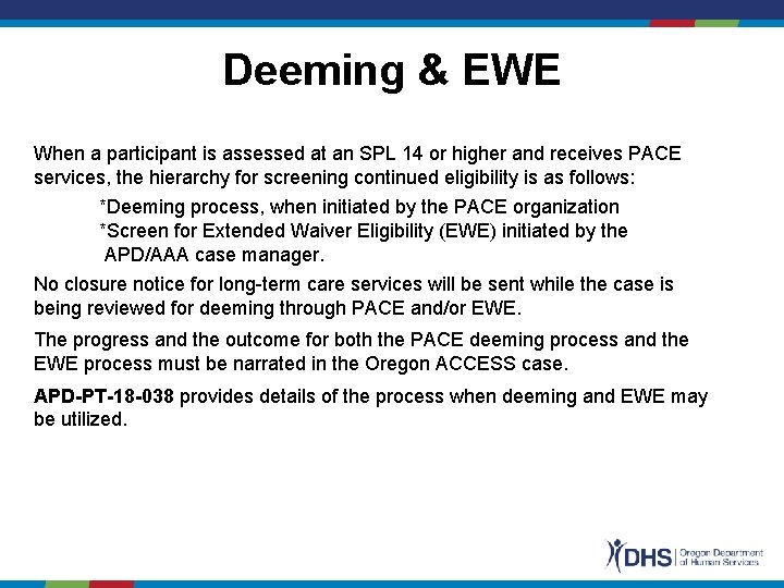 Deeming & EWE When a participant is assessed at an SPL 14 or higher