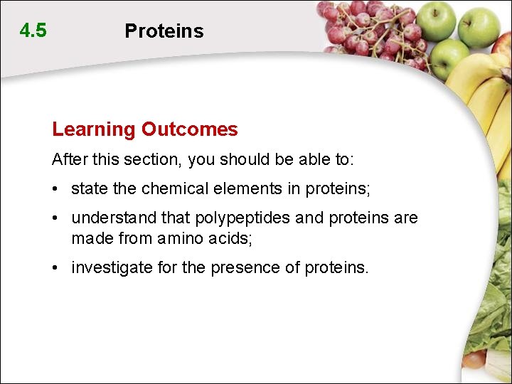4. 5 Proteins Learning Outcomes After this section, you should be able to: • 4. 5 Proteins Learning Outcomes After this section, you should be able to: •