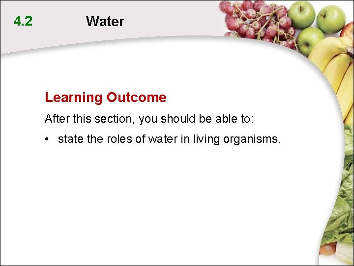 4. 2 Water Learning Outcome After this section, you should be able to: • 4. 2 Water Learning Outcome After this section, you should be able to: •