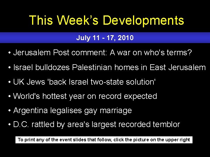 This Week’s Developments July 11 - 17, 2010 • Jerusalem Post comment: A war
