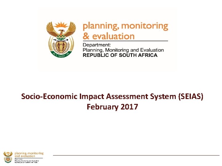 Socio-Economic Impact Assessment System (SEIAS) February 2017 