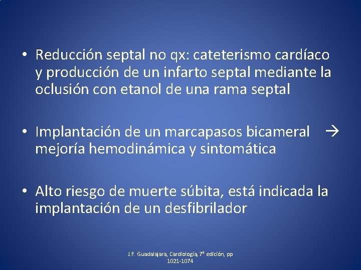  • Reducción septal no qx: cateterismo cardíaco y producción de un infarto septal