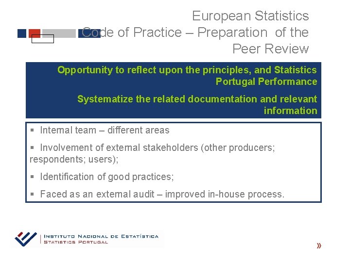 European Statistics Code of Practice – Preparation of the Peer Review Opportunity to reflect