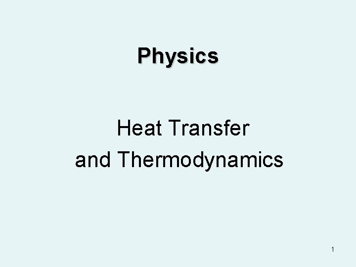 Physics Heat Transfer and Thermodynamics 1 