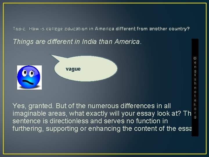 Topic: How is college education in America different from another country? Things are different