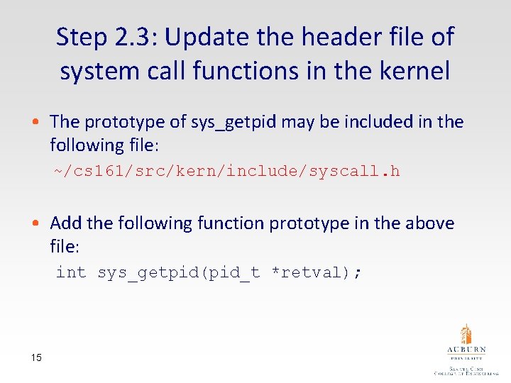 Step 2. 3: Update the header file of system call functions in the kernel