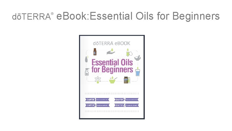 dōTERRA ® e. Book: Essential Oils for Beginners 