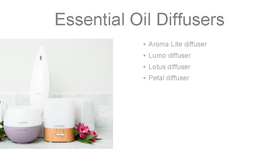 Essential Oil Diffusers • Aroma Lite diffuser • Lumo diffuser • Lotus diffuser •