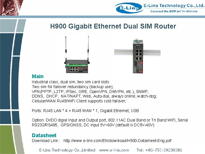 H 900 Gigabit Ethernet Dual SIM Router Main Industrial class, dual sim, two sim