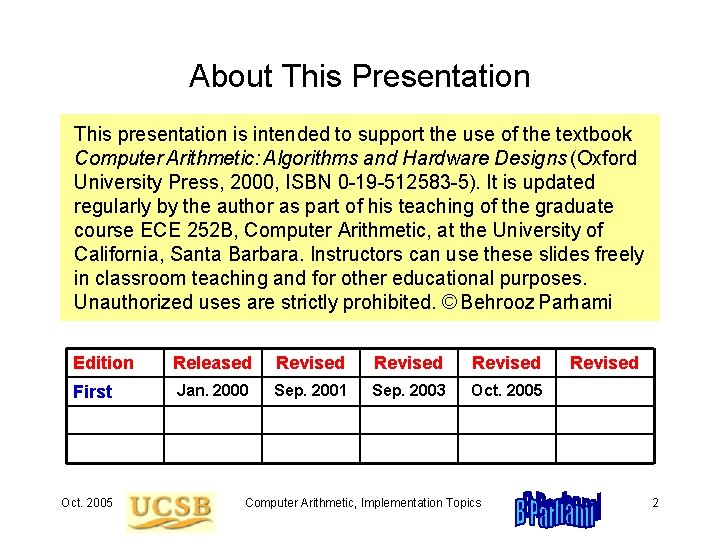 About This Presentation This presentation is intended to support the use of the textbook