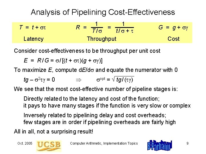 Analysis of Pipelining Cost-Effectiveness T = t + st R = Latency 1 1