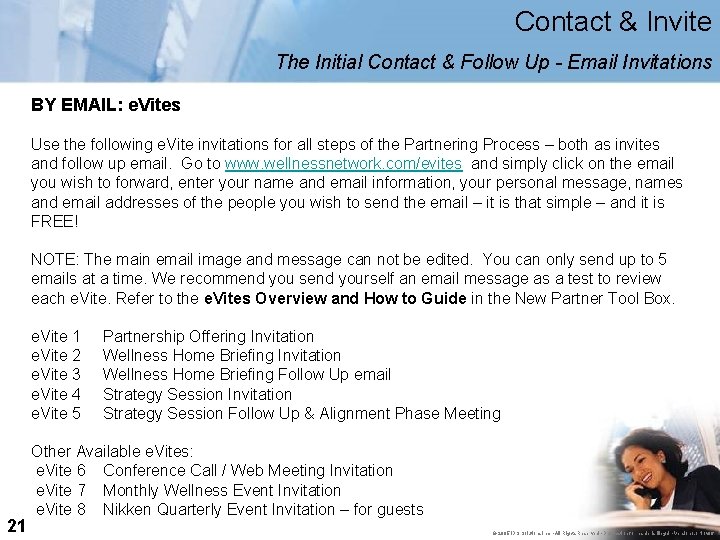Contact & Invite The Initial Contact & Follow Up - Email Invitations BY EMAIL: