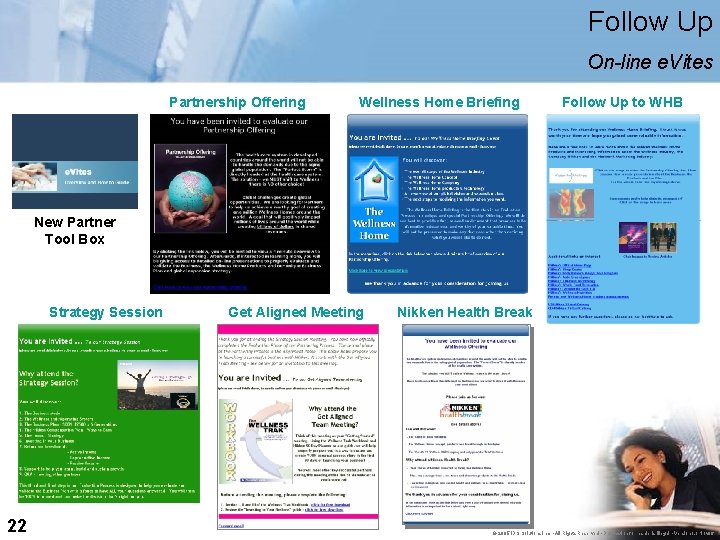 Follow Up On-line e. Vites Partnership Offering Wellness Home Briefing Follow Up to WHB