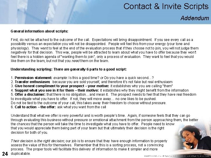 Contact & Invite Scripts Addendum General information about scripts: First, do not be attached