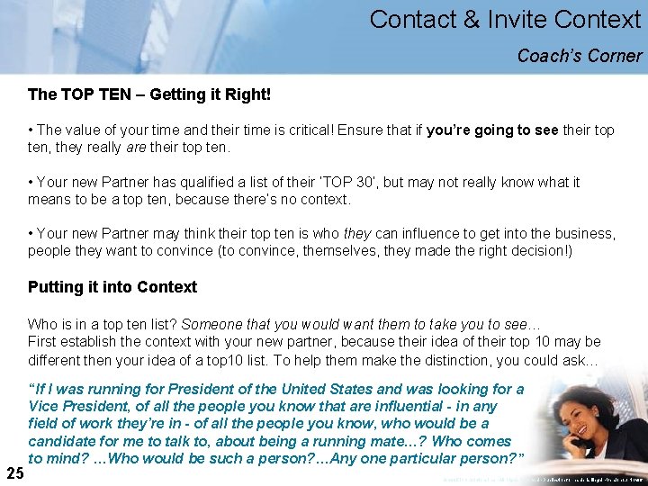 Contact & Invite Context Coach’s Corner The TOP TEN – Getting it Right! •