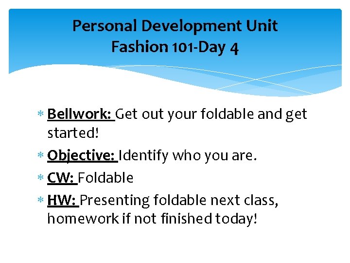 Personal Development Unit Fashion 101 Day 1 Bellwork