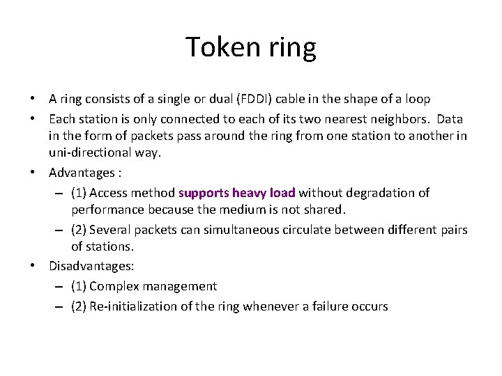 Token ring • A ring consists of a single or dual (FDDI) cable in