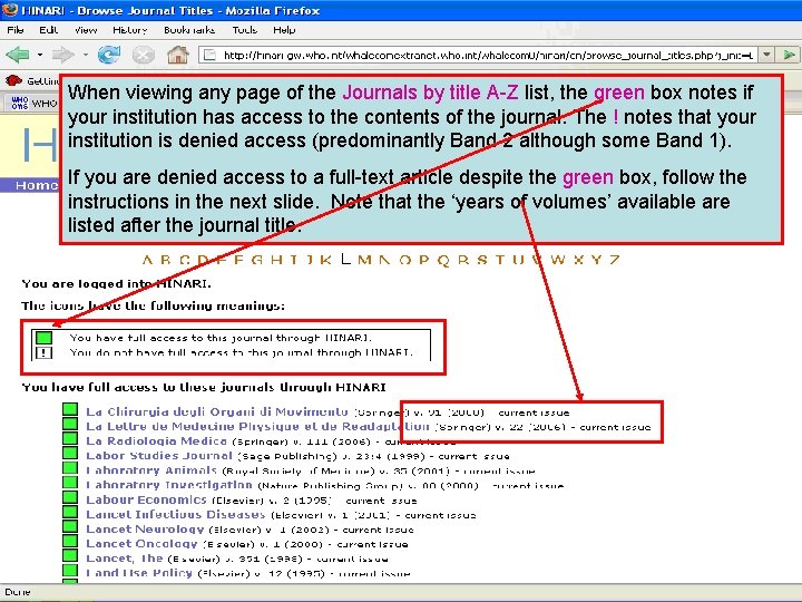 When viewing any page of the Journals by title A-Z list, the green box