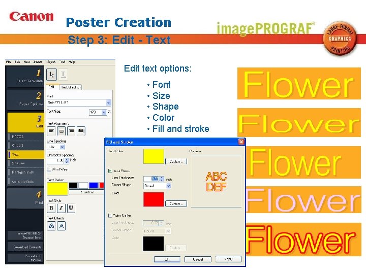 Poster Creation Step 3: Edit - Text Edit text options: • Font • Size