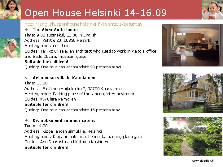 Open House Helsinki 14 16. 09 http: //english. openhousehelsinki. fi/events/1/saturday v The Alvar Aalto