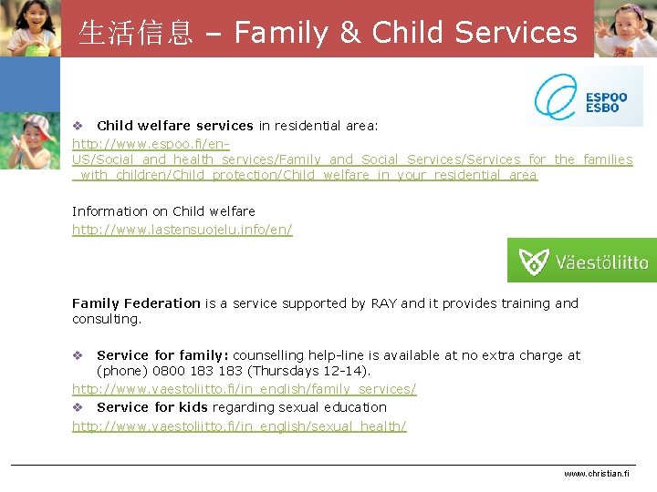 生活信息 – Family & Child Services v Child welfare services in residential area: http: