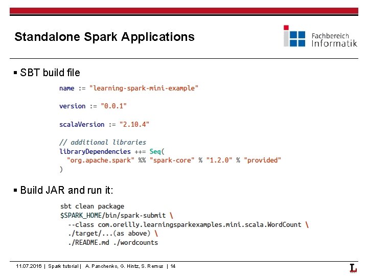 Standalone Spark Applications § SBT build file § Build JAR and run it: 11.
