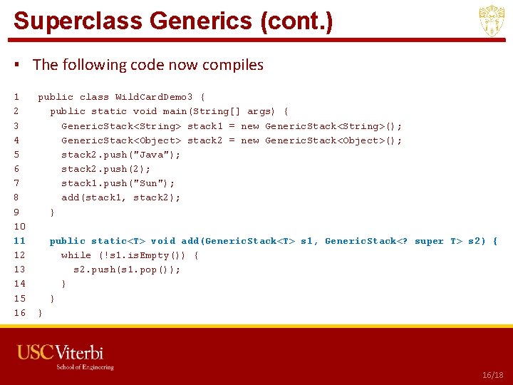 Superclass Generics (cont. ) ▪ The following code now compiles 1 2 3 4