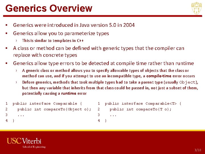 Generics Overview ▪ Generics were introduced in Java version 5. 0 in 2004 ▪