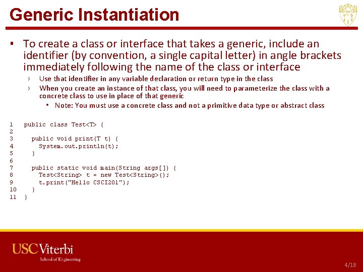 Generic Instantiation ▪ To create a class or interface that takes a generic, include